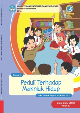 Buku Guru Tema 3: Peduli Terhadap Makhluk Hidup