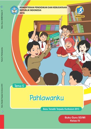 Buku Guru Tema 5: Pahlawanku