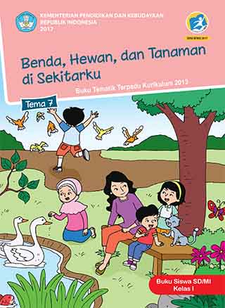 Tema 7: Benda, Hewan,dan Tanaman di Sekitarku
