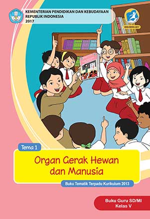 Buku Guru Tema 1: Organ Gerak Hewan dan Manusia