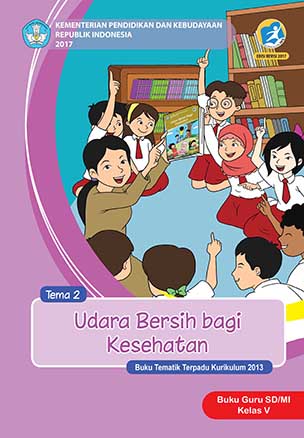 Buku Guru Tema 2: Udara Bersih dan Kesehatan