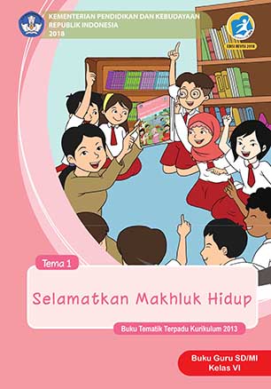 Buku Guru Tema 1: Selamatkan Mahluk Hidup